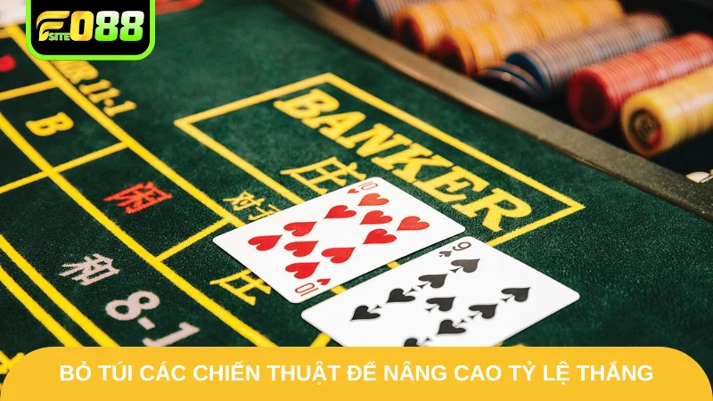 Bỏ túi các chiến thuật để nâng cao tỷ lệ thắng