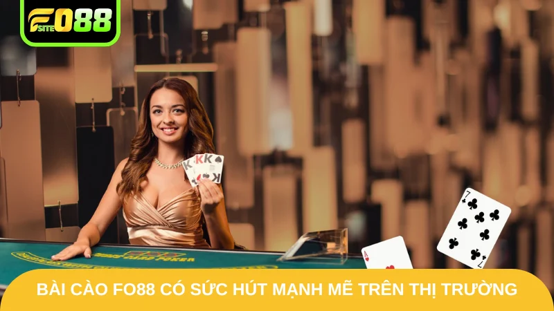 Bài cào Fo88 có sức hút mạnh mẽ trên thị trường