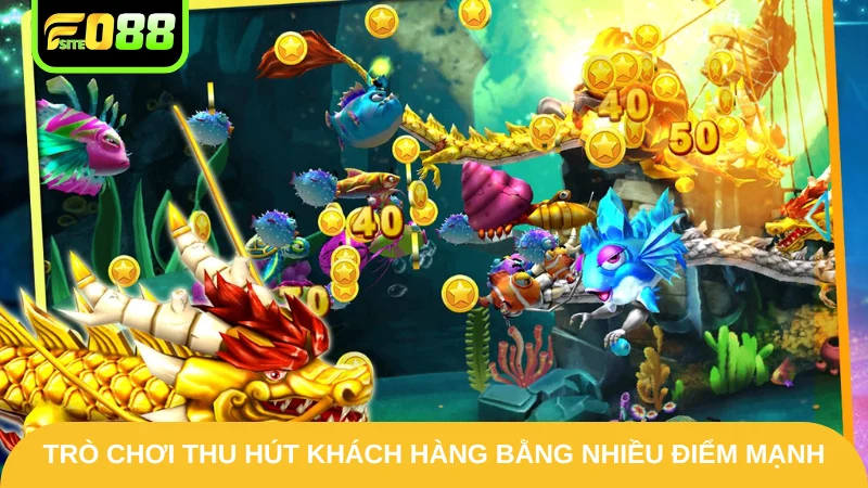 Bắn Cá Rồng - Bí Quyết Để Làm Bá Chủ, Hốt Bạc Đại Dương 3 Trò chơi thu hút khách hàng bằng nhiều điểm mạnh